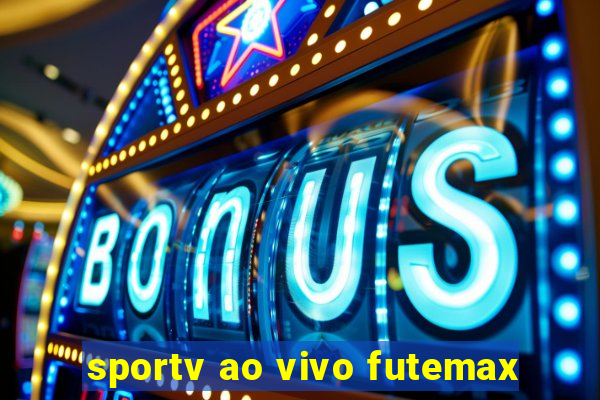 sportv ao vivo futemax